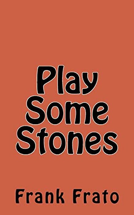 Play Some Stones-..