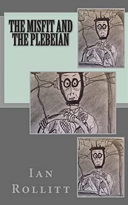 The Misfit And The Plebeian-..