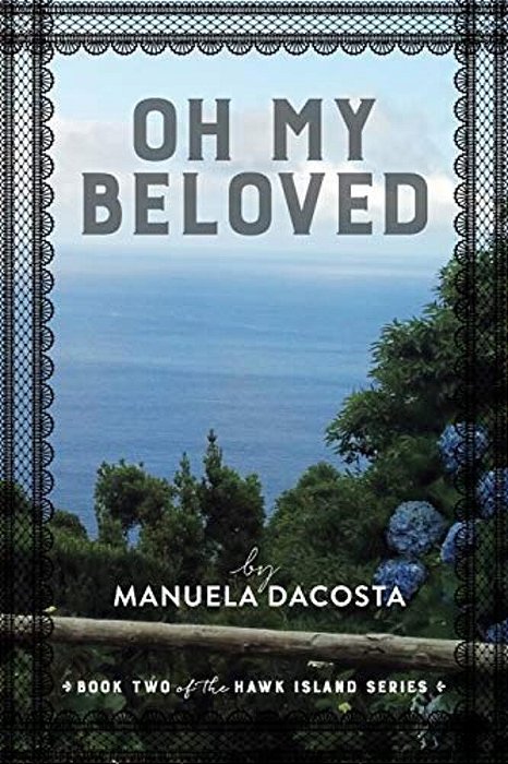 Oh My Beloved: Book Two Of The Hawk Island Series-..