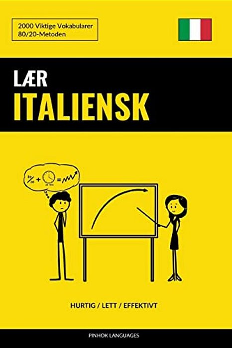 Lær Italiensk - Hurtig/Lett/effektivt: 2000 Viktige Vokabularer-..
