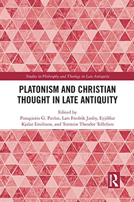 Platonism And Christian Thought In Late Antiquity-..
