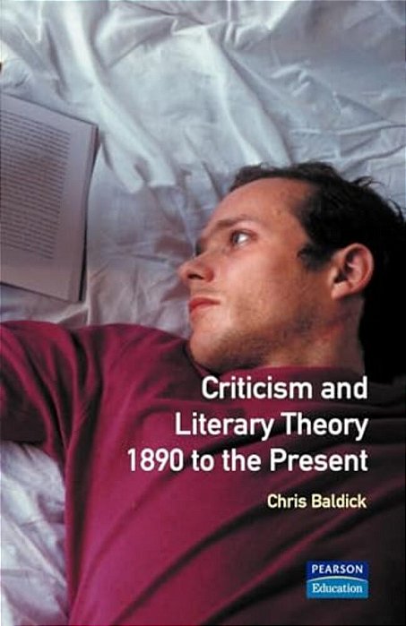 Criticism And Literary Theory From 1890 To The Present-..