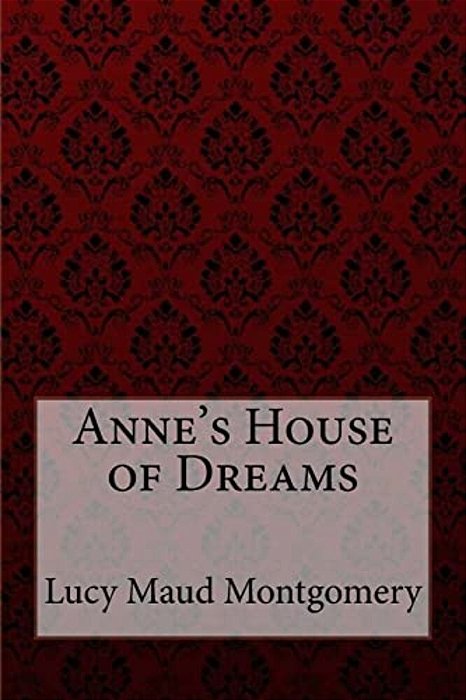 Anne's House Of Dreams Lucy Maud Montgomery-..