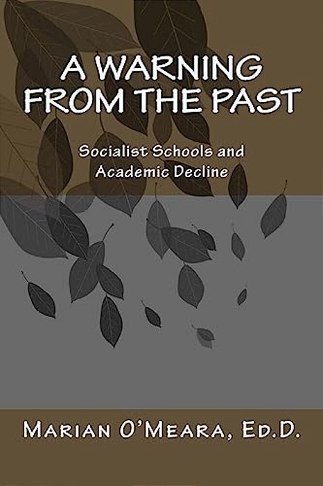 A Warning From The Past: Socialist Schools And Academic Decline-..