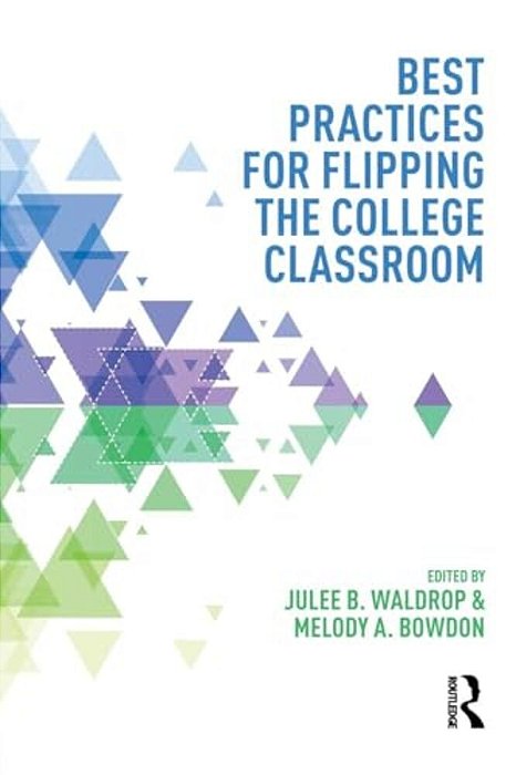 Best Practices In Flipping The College Classroom-..