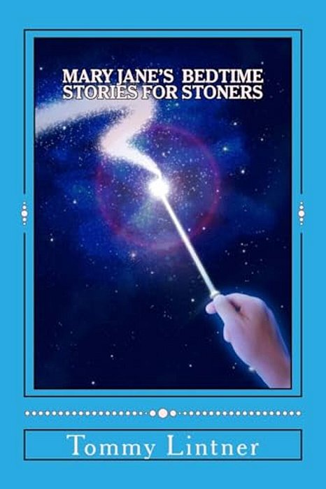 Mary Jane's Bedtime Stories For Stoners-..