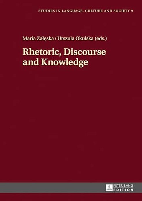 Rhetoric, Discourse And Knowledge-..
