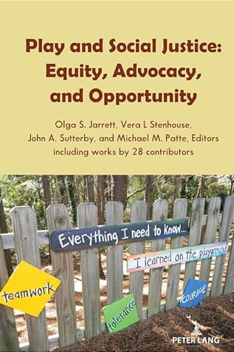 Play And Social Justice: Equity, Advocacy, And Opportunity-..