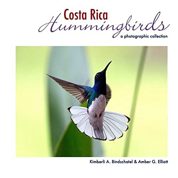Costa Rica Hummingbirds: A Photographic Collection-..