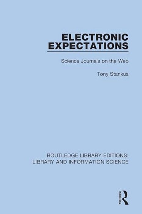Electronic Expectations: Science Journals On The Web-..