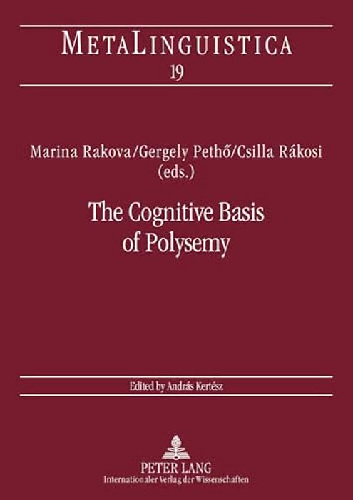 The Cognitive Basis Of Polysemy: New Sources Of Evidence For Theories Of Word Meaning-..