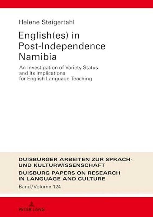 English(ES) In Post-Independence Namibia: An Investigation Of Variety Status And Its Implications For English Language Teaching-..