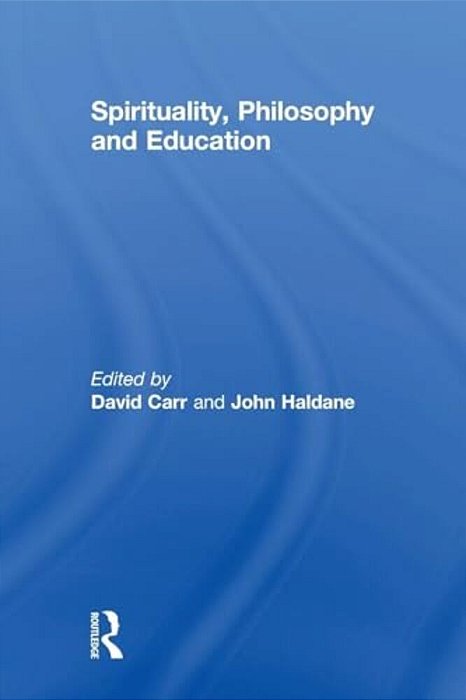 Spirituality, Philosophy And Education-..