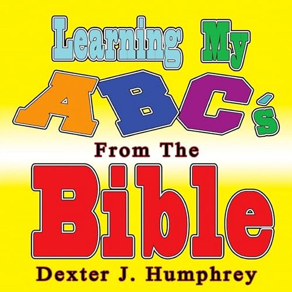 Learning My Abc's Using The Bible-..