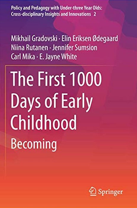 The First 1000 Days Of Early Childhood: Becoming-..