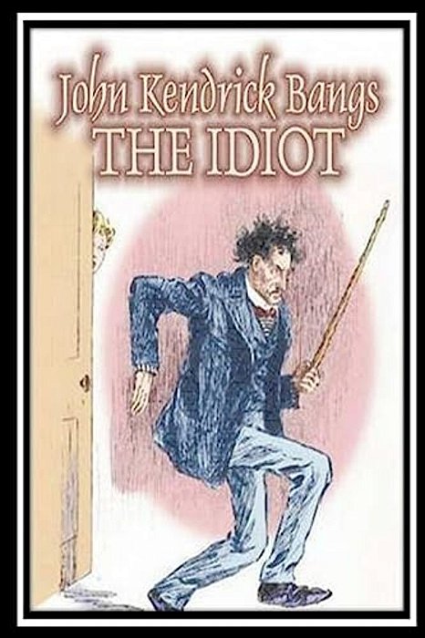 The Idiot-..