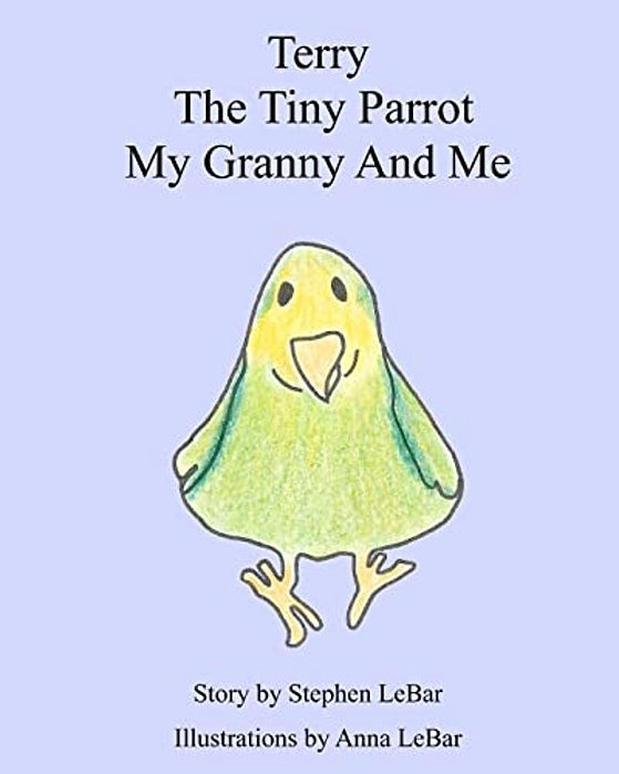 Terry The Tiny Parrot My Granny And Me-..