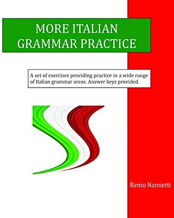 More Italian Grammar Practice-..