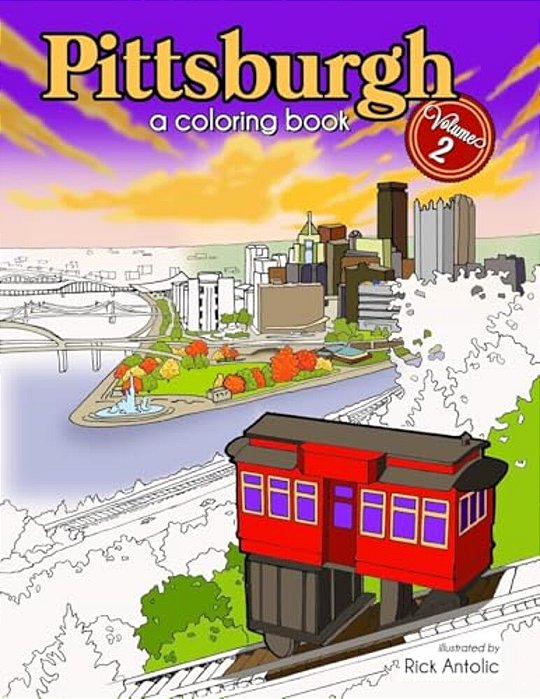 Pittsburgh: A Coloring Book, Volume 2-..