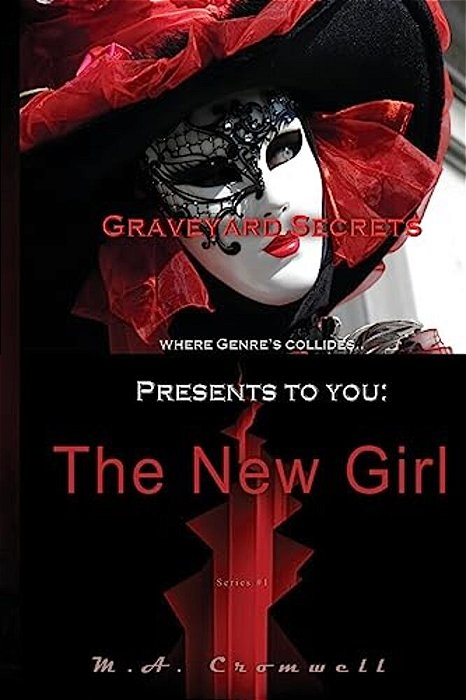 Graveyard Secrets: The New Girl-..