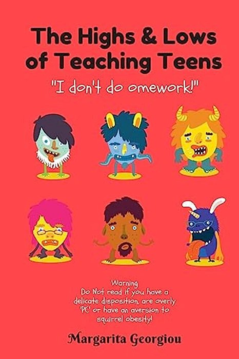 The Highs & Lows Of Teaching Teens: "I Don't Do Omework!"-..