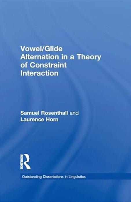 Vowel/Glide Alternation In A Theory Of Constraint Interaction-..