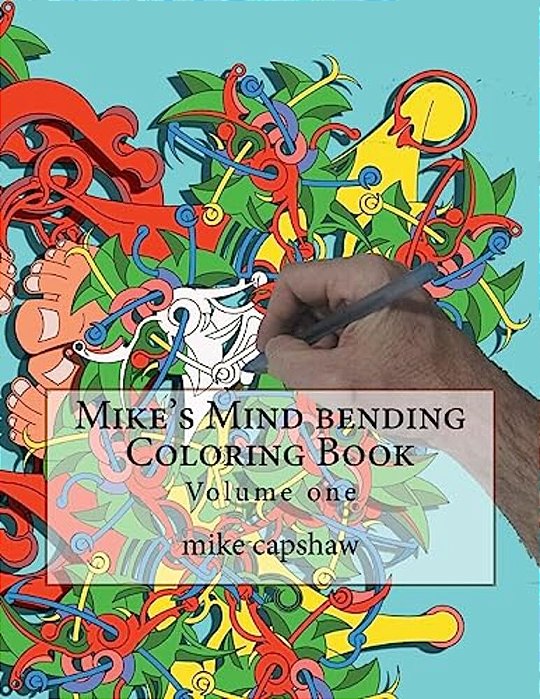Mike's Mind Bending Coloring Book-..