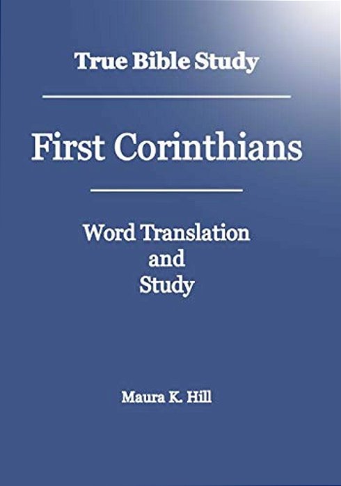 True Bible Study - First Corinthians-..