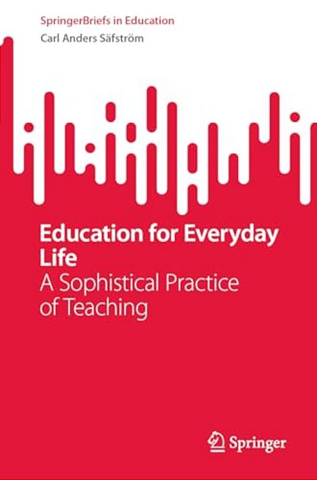 Education For Everyday Life: A Sophistical Practice Of Teaching-..