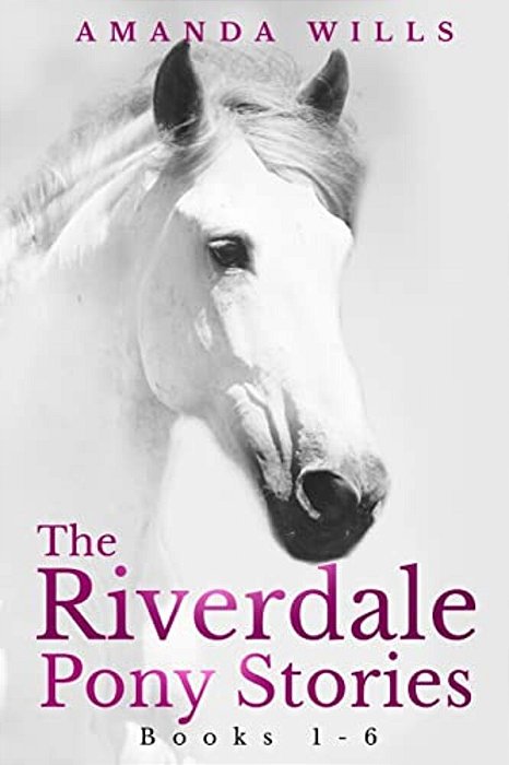 The Riverdale Pony Stories-..