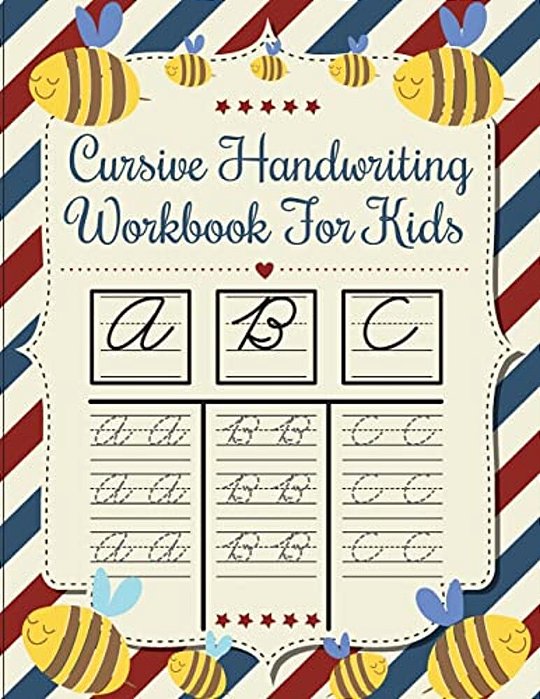 Cursive Handwriting Workbook For Kids: Workbook Cursive, K Workbook Age 5, Cursive Handwriting Workbook For Teens, Workbooks For Preschoolers-..
