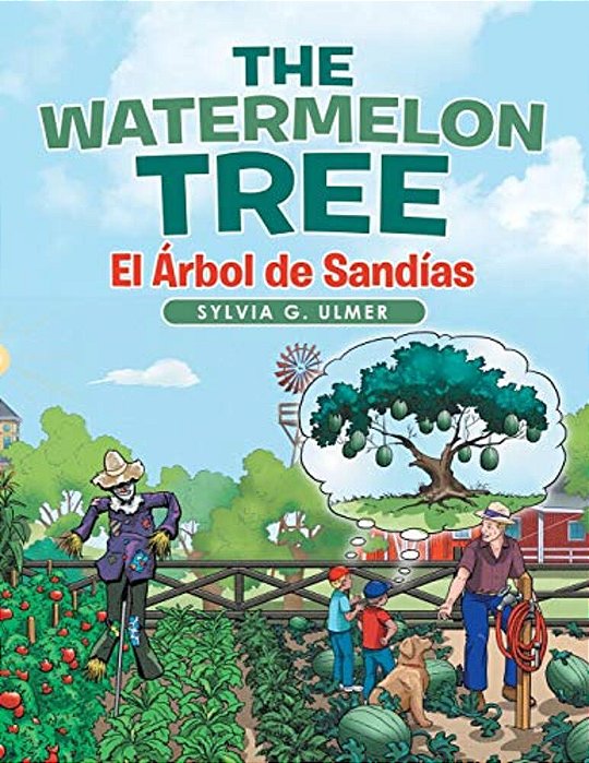 The Watermelon Tree: El Árbol De Sandías-..