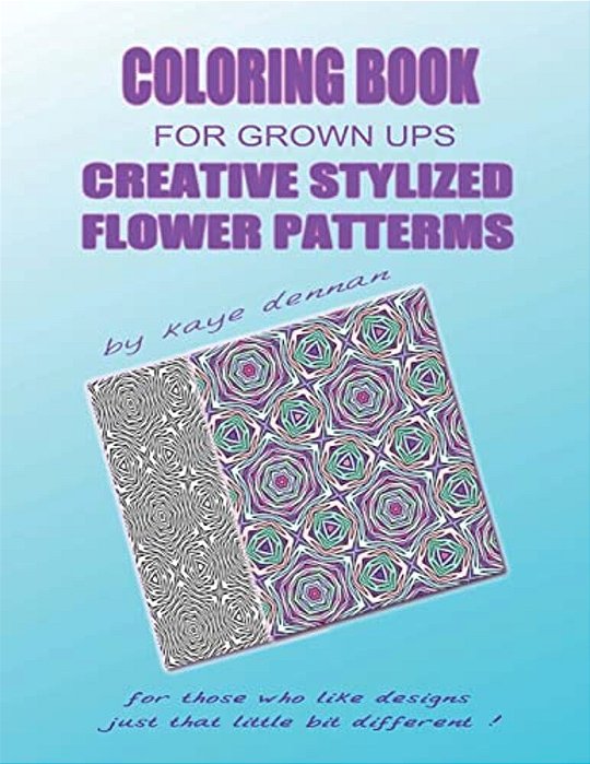 Creative Stylized Flower Patterns: For Those Who Like Designs Just That Little Bit Different-..