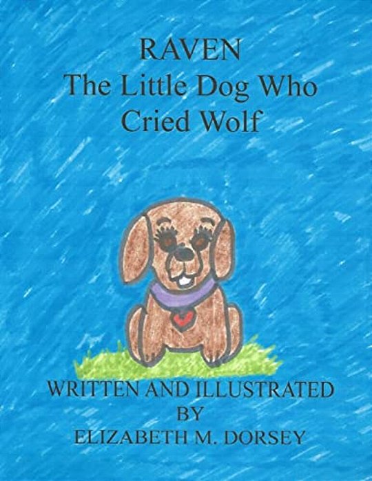 Raven The Little Dog Who Cried Wolf-..