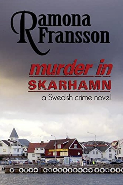 Murder In Skarhamn: A Swedish Crime Novel-..