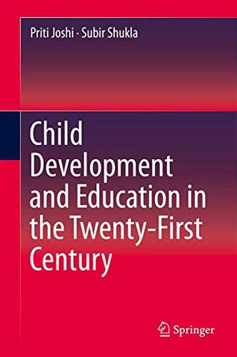 Child Development And Education In The Twenty-First Century-..
