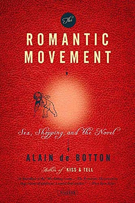 The Romantic Movement: Sex, Shopping, And The Novel-..