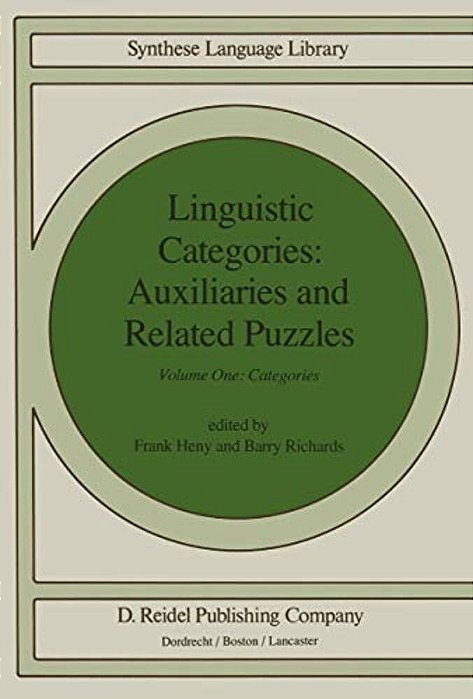 Linguistic Categories: Auxiliaries And Related Puzzles: Volume One: Categories-..