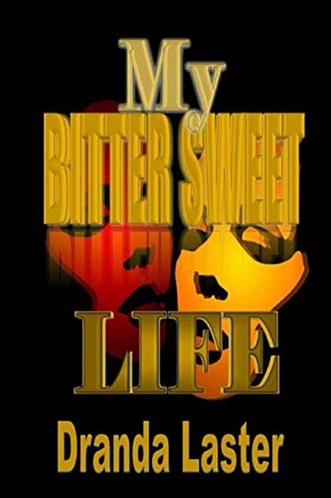 My Bitter Sweet Life-..