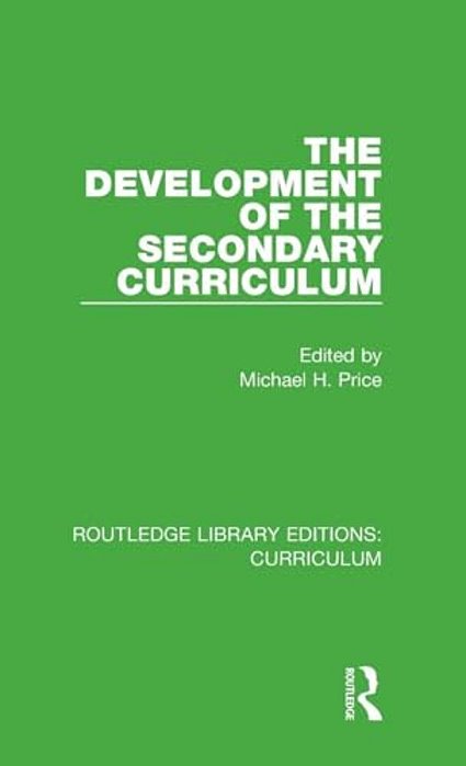 The Development Of The Secondary Curriculum-..