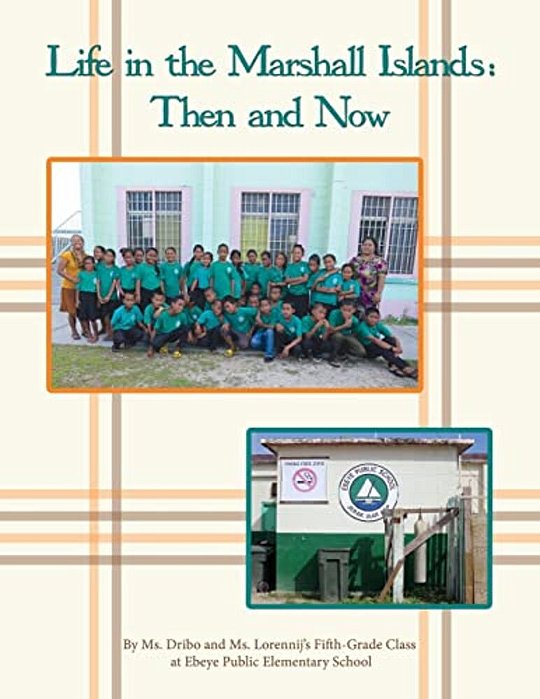Life In The Marshall Islands: Then And Now-..