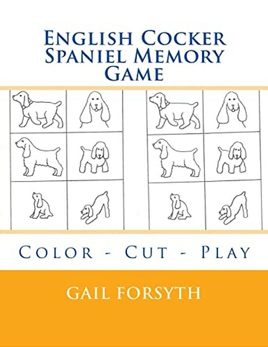 English Cocker Spaniel Memory Game: Color - Cut - Play-..