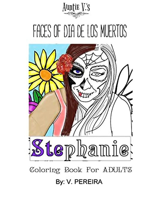 Auntie V's Faces Of Dia De Los Muertos: Adult Coloring Book-..