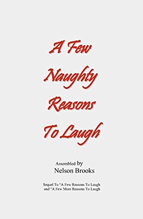 A Few Naughty Reasons To Laugh-..