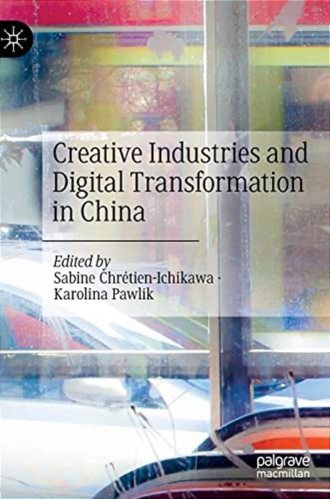 Creative Industries And Digital Transformation In China-..