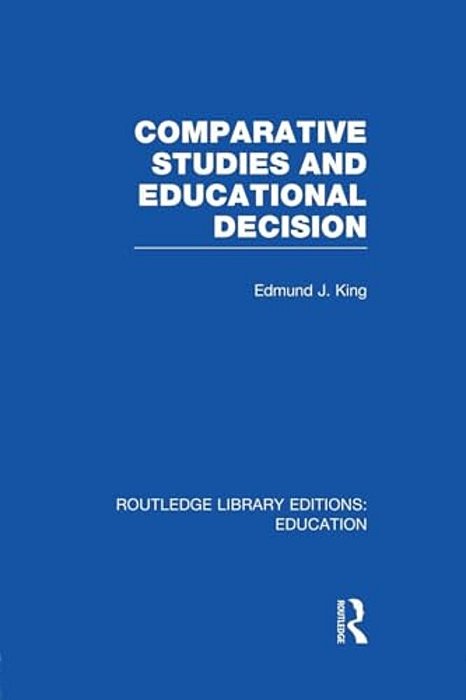 Comparative Studies And Educational Decision-..
