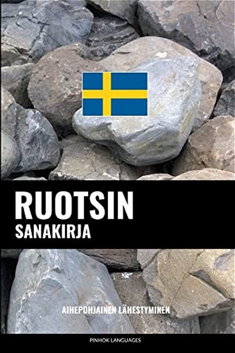 Ruotsin Sanakirja: Aihepohjainen Lähestyminen-..