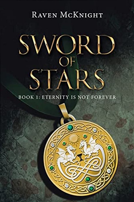 Sword Of Stars: Book 1: Eternity Is Not Forever-..