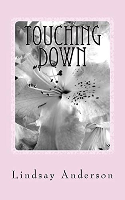 Touching Down: A Jerica Samuels Novel-..