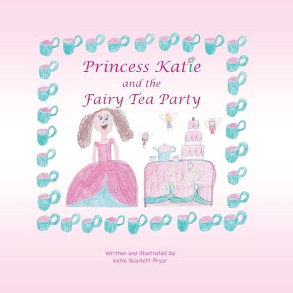 Princess Katie And The Fairy Tea Party-..